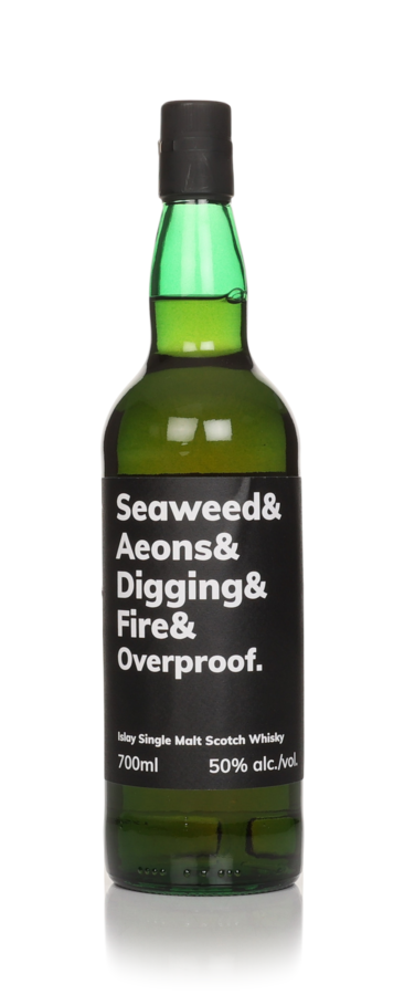 WHISKY & WHISKY SEAWEED & AEONS & DIGGING & FIRE & OVERPROOF